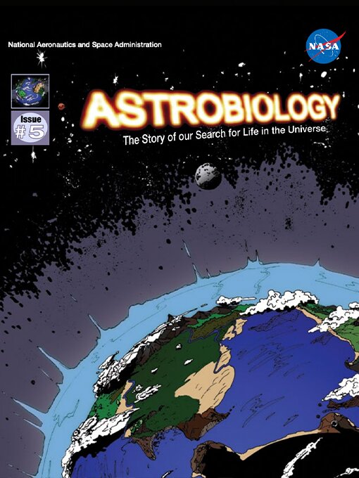 Title details for Astrobiology: The Story of our Search for Life in the Universe, Issue 5 by NASA - Available